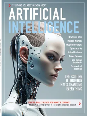 Artificial Intelligence  - Everything You Need To Know: Technical Foundation, Job Risks, Drones, Humanity's Future, AI In Healthcare, Finance, Media, Warfare, Driverless Cars, Cybersecurity & Threats!